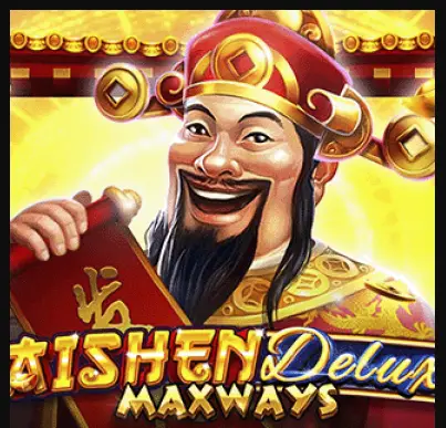 Caishen Deluxe Maxways
